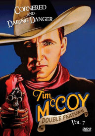 Title: Tim McCoy Western Double Feature: Vol. 7- Cornered/Daring Danger