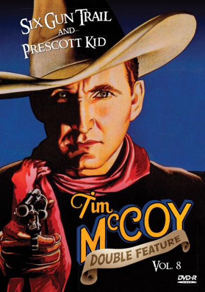 Tim McCoy Western Double Feature: Vol. 8 - Six Gun Trail/Prescott Kid