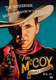 Title: Tim McCoy Western Double Feature: Vol. 10 - The Westerner/West of Rainbow's End