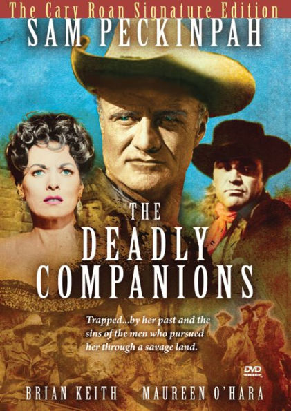 The Deadly Companions [The Cary Roan Signature Edition]