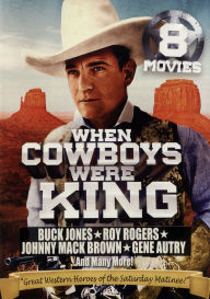 Title: When Cowboys Were King: 8 Movie Collection [2 Discs]