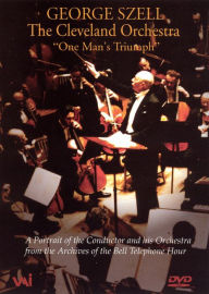 Title: George Szell and the Cleveland Orchestra - One Man's Triumph