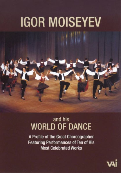 Igor Moiseyev and His World of Dance