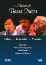Masters of Bossa Nova: Jobim, Vinicius, Toquinho