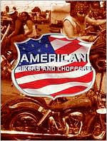 American Bikers and Choppers