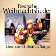 Title: Deutsche Weihnachtslieder (German Christmas Songs), Artist: N/A