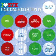Title: I Love ZYX: Italo Disco Collection 12, Artist: 