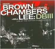 Title: DB III: Live at the Cotton Club, Tokyo, Artist: Dean Brown