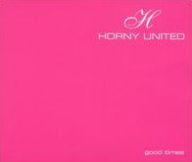 Title: Good Times, Artist: Horny United