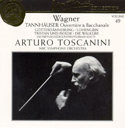 Arturo Toscanini Collection, Vol. 49: Wagner - Tannh¿¿user Ouvert¿¿re & Bacchanale