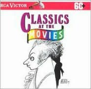 Title: Classics at the Movies [RCA], Artist: Ormandy / Fiedler / Ozawa