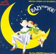 Crazy For You [Original London Cast Recording]