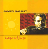 Title: Tango del Fuego, Artist: Galway,James
