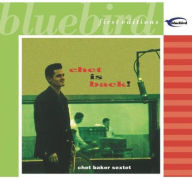 Title: Chet Is Back!, Artist: Chet Baker Sextet