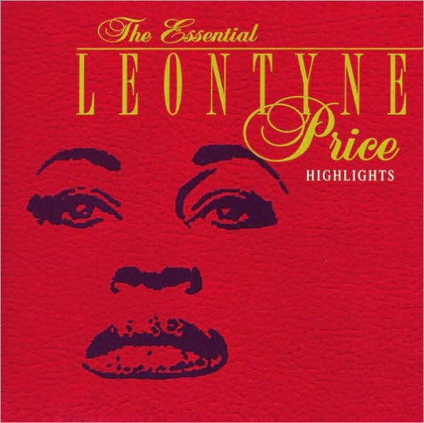 The Essential Leontyne Price: Highlights