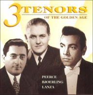 Title: Three Tenors of the Golden Age, Artist: 3 Tenors Of The Golden Age / Various