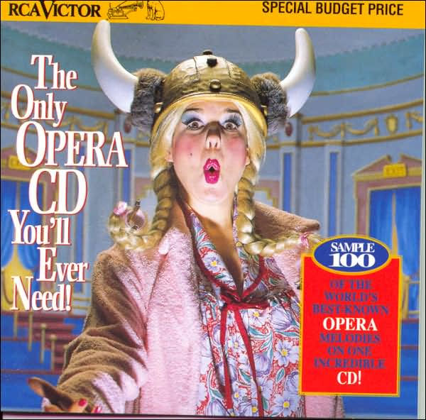 The Only Opera CD You'll Ever Need !