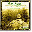 Max Reger: Sonatas for Viola and Piano