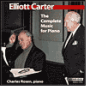 Elliott Carter: The Complete music for Piano