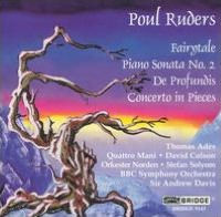 Poul Ruders: Fairytale; Piano Sonata No. 2; De Profundis; Concerto in Pieces