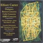 Elliott Carter: Dialogues; Boston Concerto; Cello Concerto; ASKO Concerto