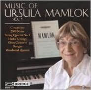 Music of Ursula Mamlok, Vol. 1