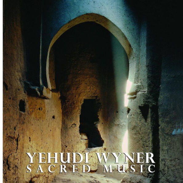 Yehudi Wyner: Sacred Music