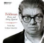 Morton Feldman: Piano and String Quartet