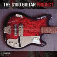 Title: The $100 Guitar Project, Artist: Nick Didkovsky
