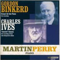 Gordon Binkerd: Essays for Piano IV, V, VI; Ives: Second Piano Sonata "Concord, Mass., 1840-1860"