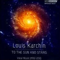 Louis Karchin: To the Sun & Stars