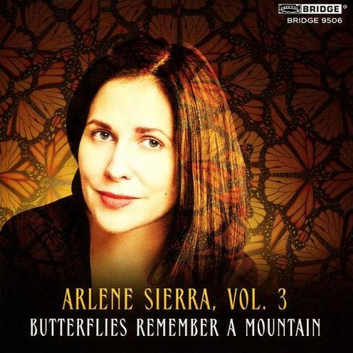 Arlene Sierra, Vol. 3: Butterflies Remember a Mountain