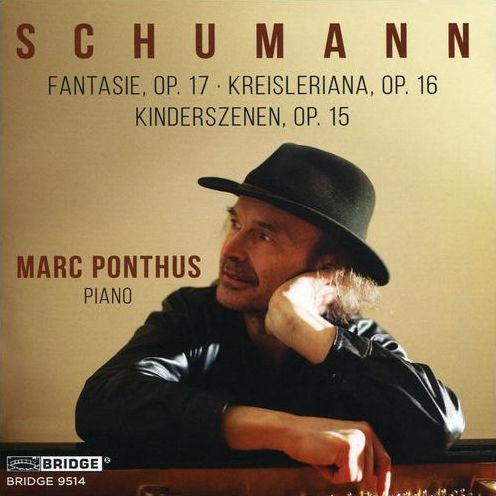 Schumann: Fantasie, Op. 17; Kreisleriana, Op. 16; Kinderszenen, Op. 15
