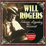 Title: America's Legendary Humorist [Legacy], Artist: Will Rogers