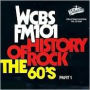 History of Rock: The 60's, Pt. 1 - WCBS FM 101