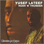 Title: Hush 'N' Thunder, Artist: Yusef Lateef
