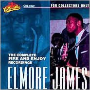 Title: The Complete Fire & Enjoy Recordings [Box], Artist: Elmore James