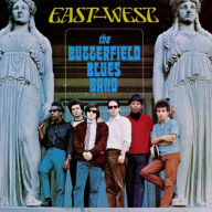 Title: East-West, Artist: The Paul Butterfield Blues Band