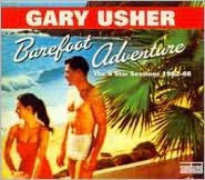 Title: Barefoot Adventure: The 4 Star Sessions 1962-66, Artist: Gary Usher