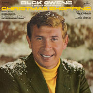 Title: Christmas Shopping, Artist: Buck Owens & His Buckaroos