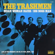 Title: Mean Woman Blues, Artist: The Trashmen