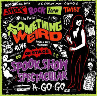 Title: Something Weird: Spook Show Spectacular A-Go-Go, Artist: Something Weird