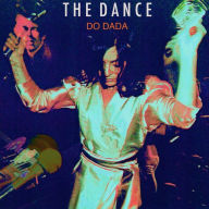 Title: Do Dada, Artist: The Dance