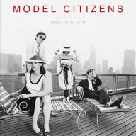 Title: NYC 1978-1979, Artist: Model Citizens