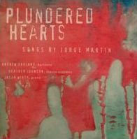 Plundered Hearts: Songs by Jorge Mart¿¿n