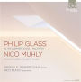 Philip Glass: In the Summer House, Mad Rush; Nico Muhly: Four Studies, Honest Music