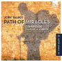 Joby Talbot: Path of Miracles