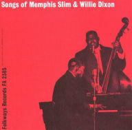 Title: Songs of Memphis Slim and Wee Willie Dixon, Artist: Willie Dixon