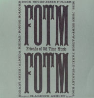 Title: Friends of Old Time Music: The Folk Arrival 1961-1965, Artist: 