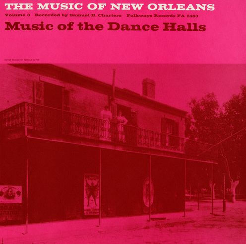 The Music of New Orleans, Vol. 3: Music of the Dance Halls